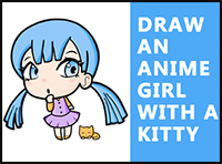 How to Draw a Cute Manga / Anime / Chibi Girl with her Kitty Cat – Easy Step by Step Drawing Lesson