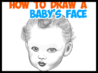 How to Draw a Baby's Face / Infant's Head Tutorial