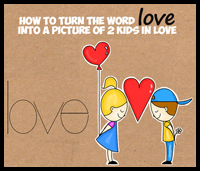 How to Turn the Word "love" into 2 Kids in Love with a Heart