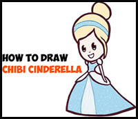How to Draw Cute Baby Chibi Cinderella – Easy Step by Step Drawing Tutorial