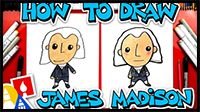 How To Draw James Madison – Happy Presidents Day