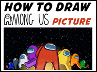 How to Draw Among Us Characters Picture – Easy Step by Step Drawing Tutorial for Kids