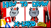 How to Draw X-Lord from Fortnite