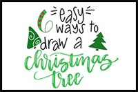 Draw a Christmas Tree: 6 Easy Ways