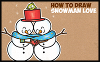 How to Draw 2 Snowmen Hugging (Snowmen Couple in Love) Easy Step by Step Drawing Tutorial for Kids