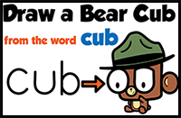 How to Draw a Cartoon Baby Bear from the Word "Cub"