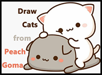 How to Draw 2 Cats from Peach Goma (Super Cute / Kawaii) Easy Step by Step Drawing Tutorial