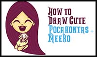 How to Draw a Cute Kawaii / Chibi Pocahontas and Meeko Easy Step by Step Drawing Tutorial for Kids and Beginners