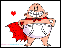 How to Draw Captain Underpants Cartoon Characters : Drawing Tutorials &  Drawing & How to Draw Captain Underpants Illustrations Drawing Lessons Step  by Step Techniques for Cartoons & Illustrations