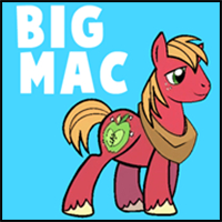 How to Draw Big Mac from My Little Pony: Friendship is Magic with Easy Step by Step Drawing Tutorial   Today we will show you how to draw Big McIntosh from My Little Pony: Friendship is Magic. Big Mac is Applejack's and Apple Bloom's older brother and part of the Apple family. Learn how to draw Big Mac with the following simple step to step lesson.