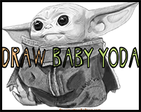 How to Draw baby yoda the kid the child from the Mandelorian -easy steps drawing tutorial for beginners
