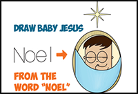 How to Draw Cute Cartoon Baby Jesus Sleeping Under the North Star from the Word 'Noel' - Easy Steps Christmas Drawing Lesson for Kids