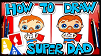 How To Draw Super Dad For Father’s Day