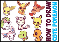 How to Draw Cute Pokemon Characters (Kawaii / Chibi Style) in Easy Step by Step Drawing Tutorial for Kids and Beginners