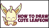 How to Draw Cute Kawaii Chibi Leafeon from Pokemon Easy Step by Step Drawing Tutorial for Kids