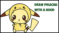 How to Draw Cute Pikachu with Costume Hood from Pokemon (Kawaii / Chibi Style) Easy Step by Step Drawing Tutorial for Kids and Beginners