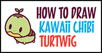 Learn How to Draw Cute Kawaii Chibi Turtwig from Pokemon and Pokemon Go - Easy Step by Step Drawing Lesson for Kids