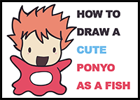 Learn How to Draw Cute (Kawaii / Chibi) Ponyo in Fish Form Easy Step by Step Drawing Tutorial