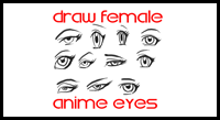 Draw Anime Eyes (Females): How to Draw Manga Girl Eyes Drawing Tutorials