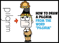 How to Draw a Cartoon Pilgrim from the Word (Word Toon) Easy Step by Step Drawing Tutorial for Kids on Thanksgiving