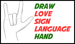 Learn How to Draw a Hand Shaped in the Sign Language Symbol for Love