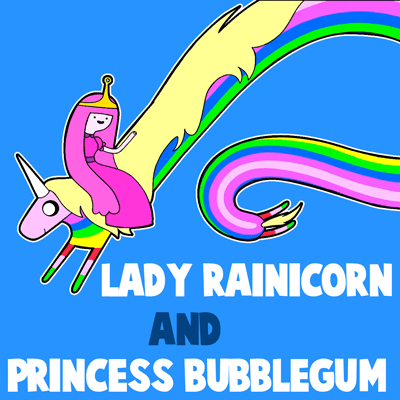How to draw Lady Rainicorn and Princess Bubblegum from Adventure Time with easy step by step drawing tutorial