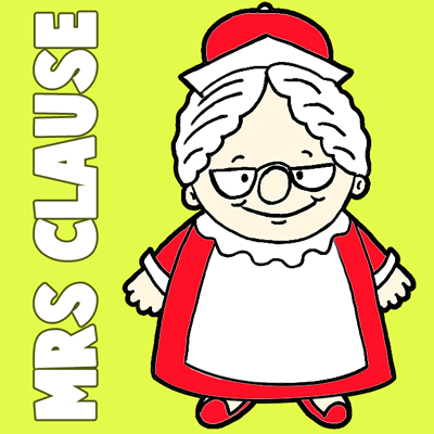How to Draw Mrs. Clause with Easy Step by Step Drawing Tutorial