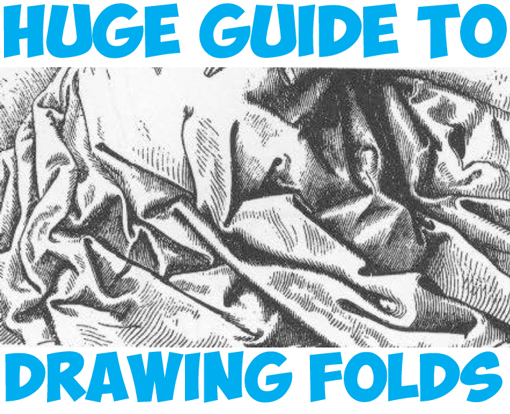 Huge Guide to Drawing and Shadowing Folds Clothing and Drapery