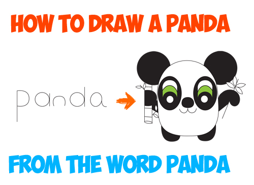 how to draw cartoon panda bear from the word panda