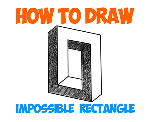 Learn ow to Draw an Impossible Square or Rectangle : Easy Step by Step Drawing Tutorial