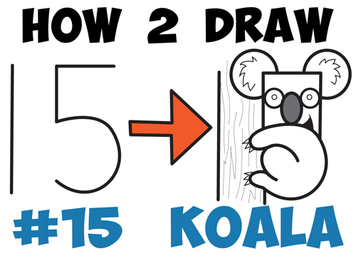 How To Draw A Cartoon Koala Bear From The Number 15 Easy Drawing Tutorial For Kids How To Draw Step By Step Drawing Tutorials