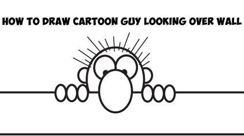 How to Draw Cartoon Guy Looking Over a Wall - Easy Drawing Tutorial for