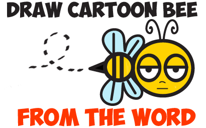 Learn How to Draw Cartoon Bee from the Word "bee" - Simple Steps Drawing Lesson