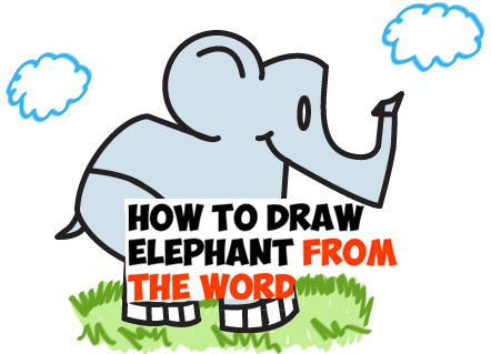 How to Draw Cartoon Elephants from the word Elephant - Word Cartoons Tutorial for Kids