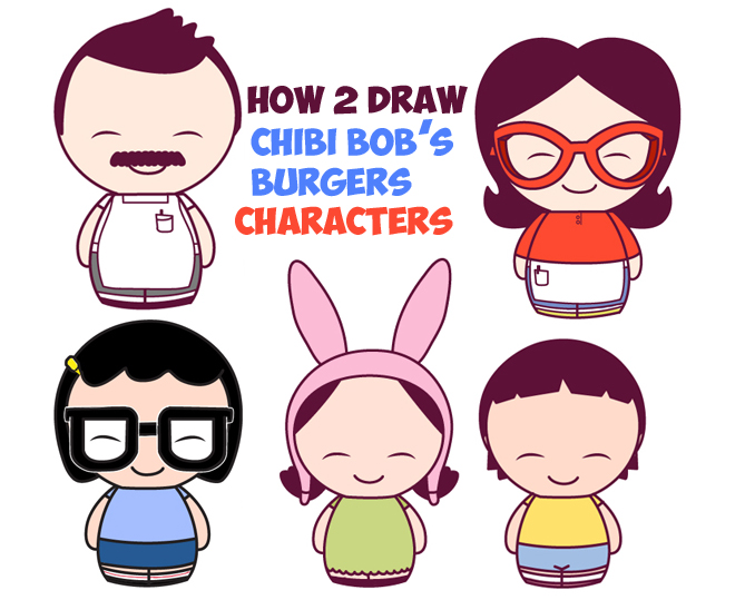 How to Draw Kawaii Chibi Bob's Burgers Characters in Easy Steps Drawing Tutorial