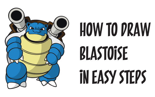 Learn How to Draw Blastoise from Pokemon and Pokemon Go Simple Step by Step Drawing Lesson for Kids