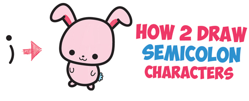 How to Draw a Cute Easy Cartoon bunny rabbit from a Semicolon " ; " - Simple Step by Step Drawing Tutorial for Kids