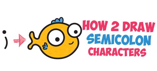 How to Draw a Cute Easy Cartoon Fish from a Semicolon " ; " - Simple Step by Step Drawing Tutorial for Kids