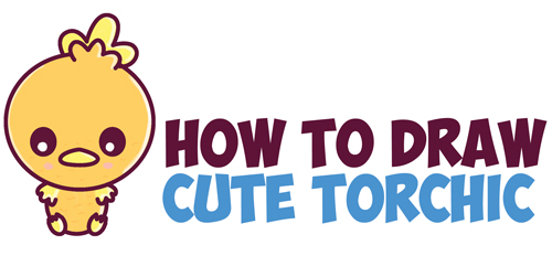 How to Draw Cute Torchic from Pokemon (Chibi / Kawaii) Easy Steps Lesson for Kids