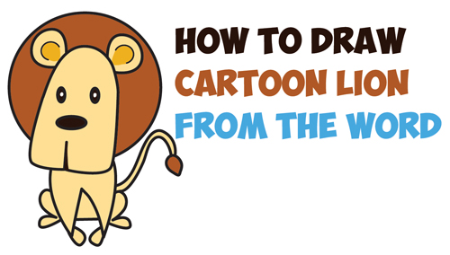 How to Draw Cartoon Lion from the Word Easy Step by Step Drawing Tutorial for Kids (Word Cartoon)