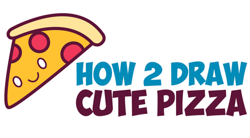 How to Draw Cute Kawaii Pizza Slice with Face on It - Easy Step by Step Drawing Tutorial for Kids