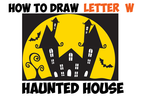 How to Draw a Cartoon Haunted House Step by Step in Silhouette with Bats (from the Letter W) - Easy for Kids for Halloween