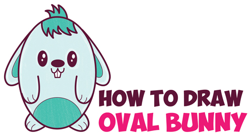 How to Draw a Cute Cartoon Bunny Rabbit from an Oval - Easy Step by Step Drawing Tutorial for Kids (Great for Easter)