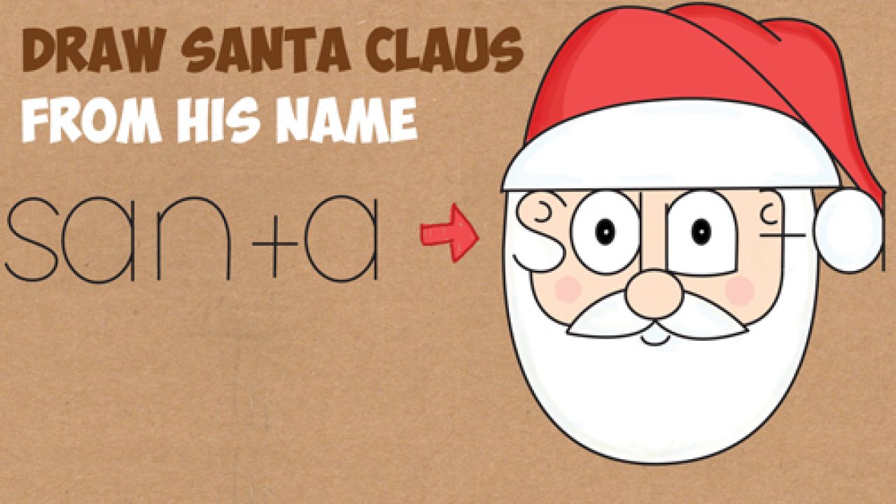 How to Draw Santa Clause from His Name Word Cartoon / Toon Easy Step by  Step Drawing Tutorial for Kids on Christmas - How to Draw Step by Step  Drawing Tutorials