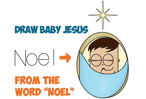 How to Draw Cute Cartoon Baby Jesus Sleeping Under the North Star from the Word "Noel" - Easy Steps Christmas Drawing Lesson for Kids