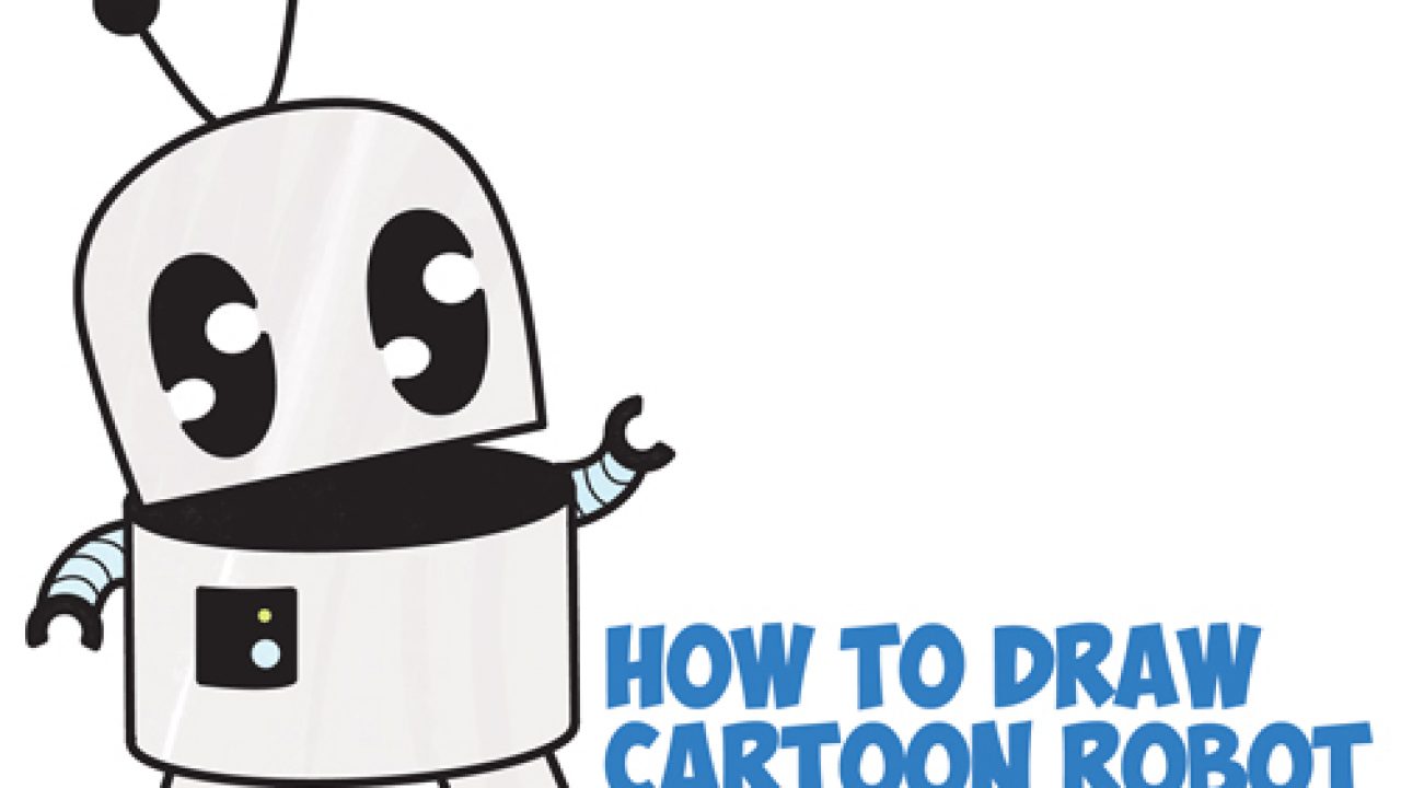 How to Draw a Cute Cartoon Robot Easy Step by Step Drawing Tutorial for  Kids and Beginners - How to Draw Step by Step Drawing Tutorials