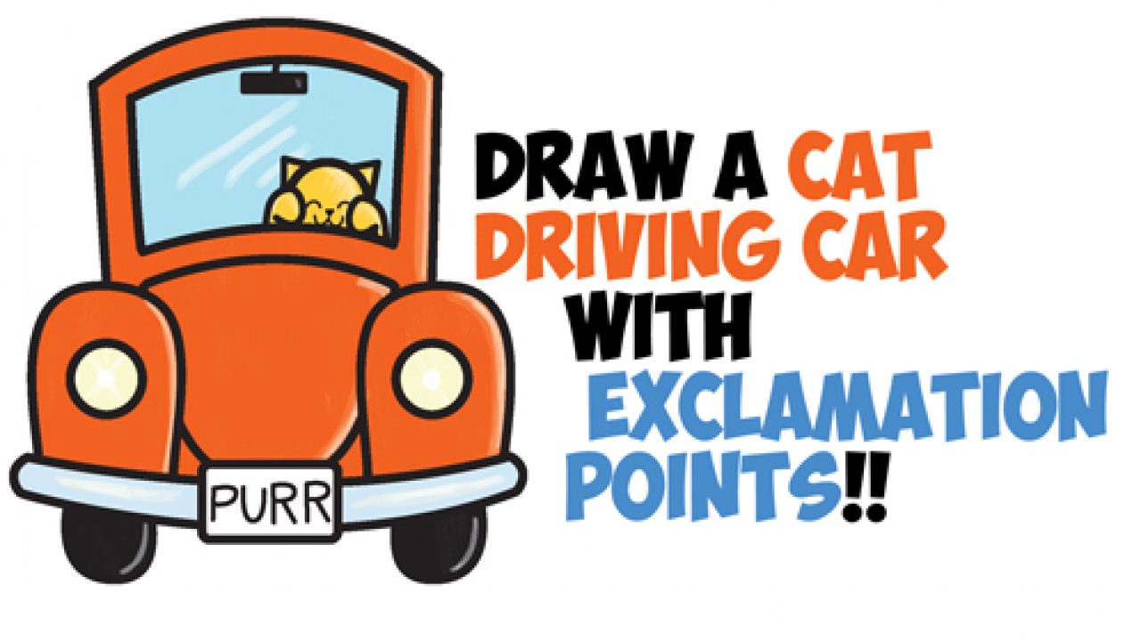 How to Draw Cute Cartoon Cat Driving a Car from Exclamation Points Easy  Step by Step Drawing Tutorial for Kids - How to Draw Step by Step Drawing  Tutorials