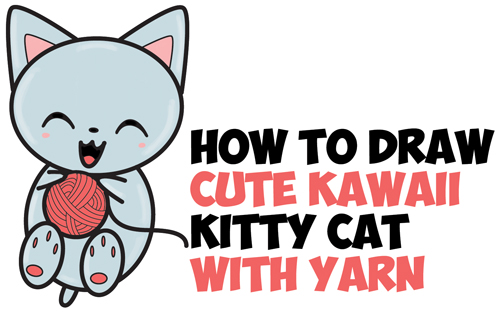 How to Draw Cute Kawaii Kitten / Cat Playing with Yarn Easy Step by Step Drawing Tutorial for Kids