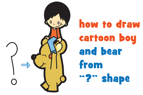 How to Draw a Cartoon Boy Riding a Cartoon Bear from a Question Mark Easy  Step by Step Drawing Tutorial for Kids - How to Draw Step by Step Drawing  Tutorials