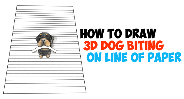 How to Draw a Cool 3D Rottweiler Puppy Dog Biting a Line from Lined Notebook Paper Easy Step by Step Drawing Tutorial for Kids & Beginners